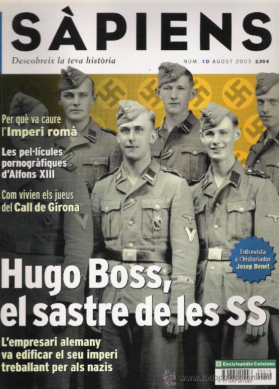 Hugo Boss, el sastre de las SS, artículo publicado en el nº10, agosto 2003, de la revista Sàpiens
