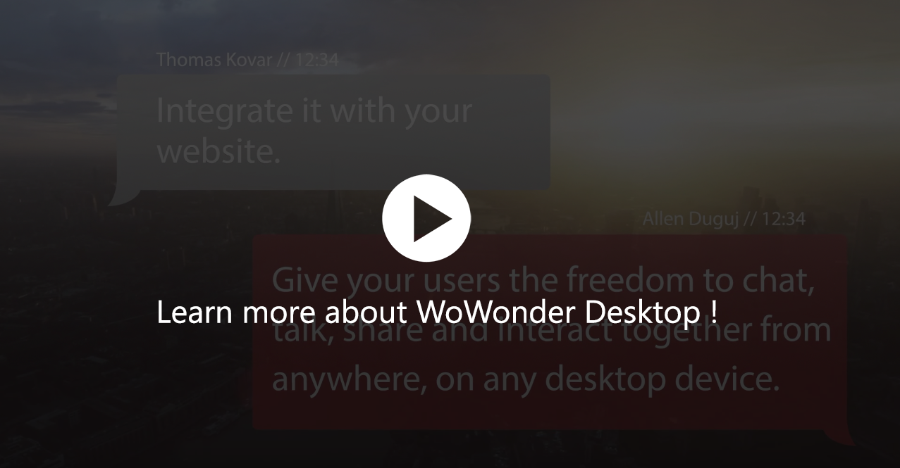 WoWonder Desktop - A Windows Messenger For WoWonder Social Script - 7