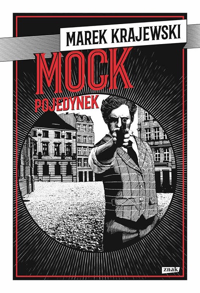 Mock. Pojedynek - Marek Krajewski Mock. Pojedynek - Marek Krajewski