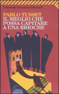 Pablo Tusset - Il meglio che possa capitare a una brioche (2004)