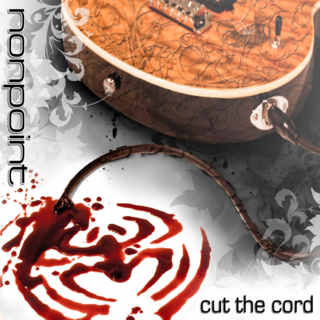 Nonpoint - Cut The Cord (2009).mp3 - 320 Kbps