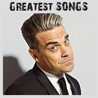 Robbie Williams - Greatest Songs (2018) .mp3 - 320 kbps