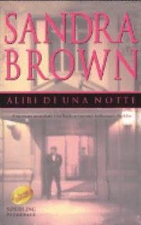 Sandra Brown - Alibi di una notte (2004)