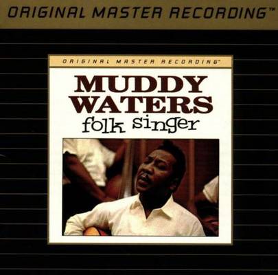 Muddy Waters - Folk Singer (1964) [1993, MFSL, 24-Karat Gold Disc Remastered]