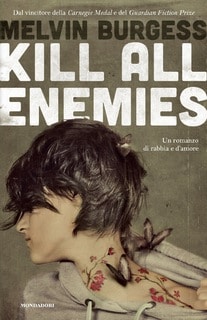 Melvin Burgess - Kill all enemies (2013)
