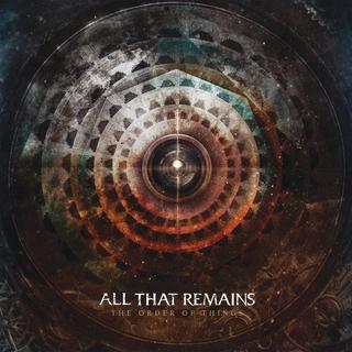 All That Remains - The Order Of Things (2015).mp3 - 320 Kbps