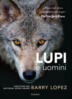 Barry Lopez - Lupi e uomini (2015)