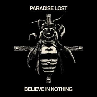 Paradise Lost - Believe In Nothing (2018).mp3 - 320 Kbps