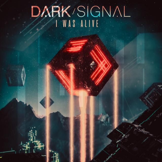 Dark Signal Release Official Lyric Video For I Was Alive News Metal Temple Com