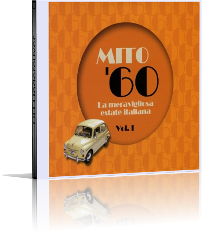 Mito ’60 (La meravigliosa estate Italiana Vol.1) (2018) .Flac Mito ’60 (La meravigliosa estate Italiana Vol.1) (2018) .Flac