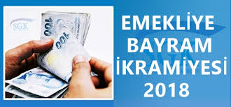 Emekli’ye 2018 Ramazan Bayramı ikramiyesi ve Maaş ne zaman hangi gün ödenecek? İşte Detaylar