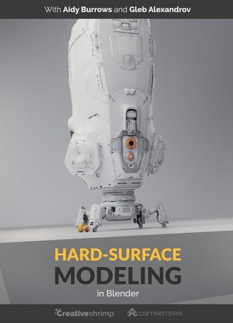CGMasters & Creative Shrimp - Hard Surface Modeling in Blender CGMasters & Creative Shrimp - Hard Surface Modeling in Blender