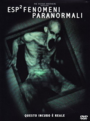 ESP 2 - Fenomeni Paranormali (2012) DVD5 COPIA 1:1 ITA/ENG ESP 2 - Fenomeni Paranormali (2012) DVD5 COPIA 1:1 ITA/ENG