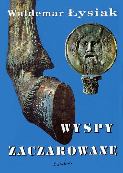 Wyspy zaczarowane - Waldemar Łysiak Wyspy zaczarowane - Waldemar Łysiak