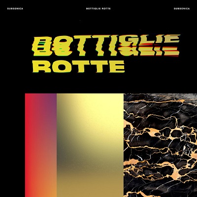 Subsonica - Bottiglie rotte [singolo] (2018) .mp3 - 320 kbps