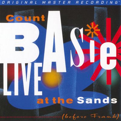 Count Basie - Live at The Sands (Before Frank) (1998) [2013, MFSL Remastered, CD-Layer + Hi-Res SACD Rip]