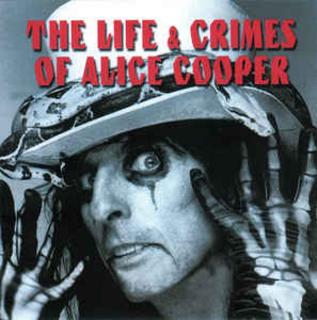 Alice Cooper - The Life And Crimes Of Alice Cooper (1999).mp3 - 320 Kbps