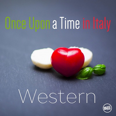 Once Upon a Time in Italy - Western Movies (2018) .mp3 - 320 kbps