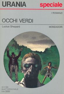 Lucius Shepard - Occhi verdi (1986)