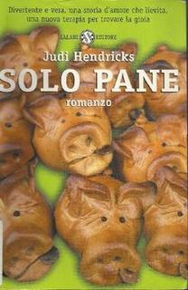 Judi Hendricks - Solo pane (2004)